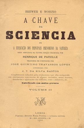 Brewer e Moigno: A Chave da Sciencia.